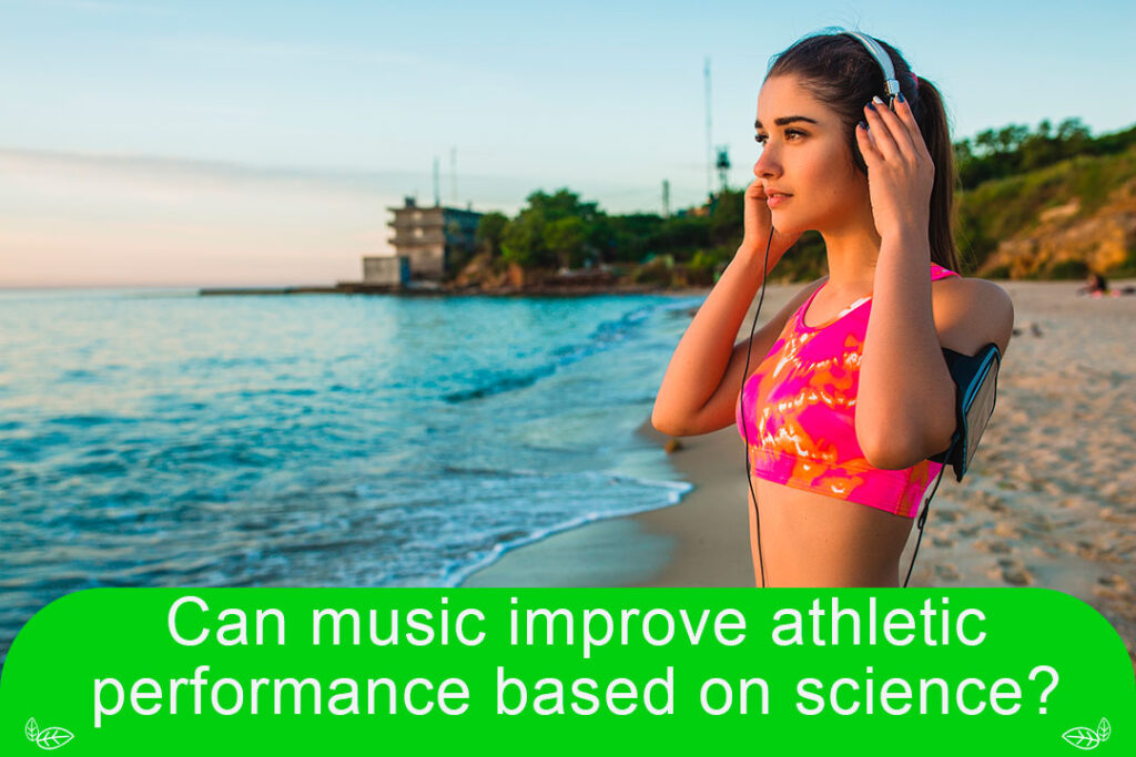 Can Music Improve Athletic Performance Based On Science