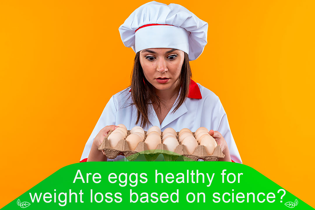 Are-eggs-healthy-for-weight-loss-based-on-science