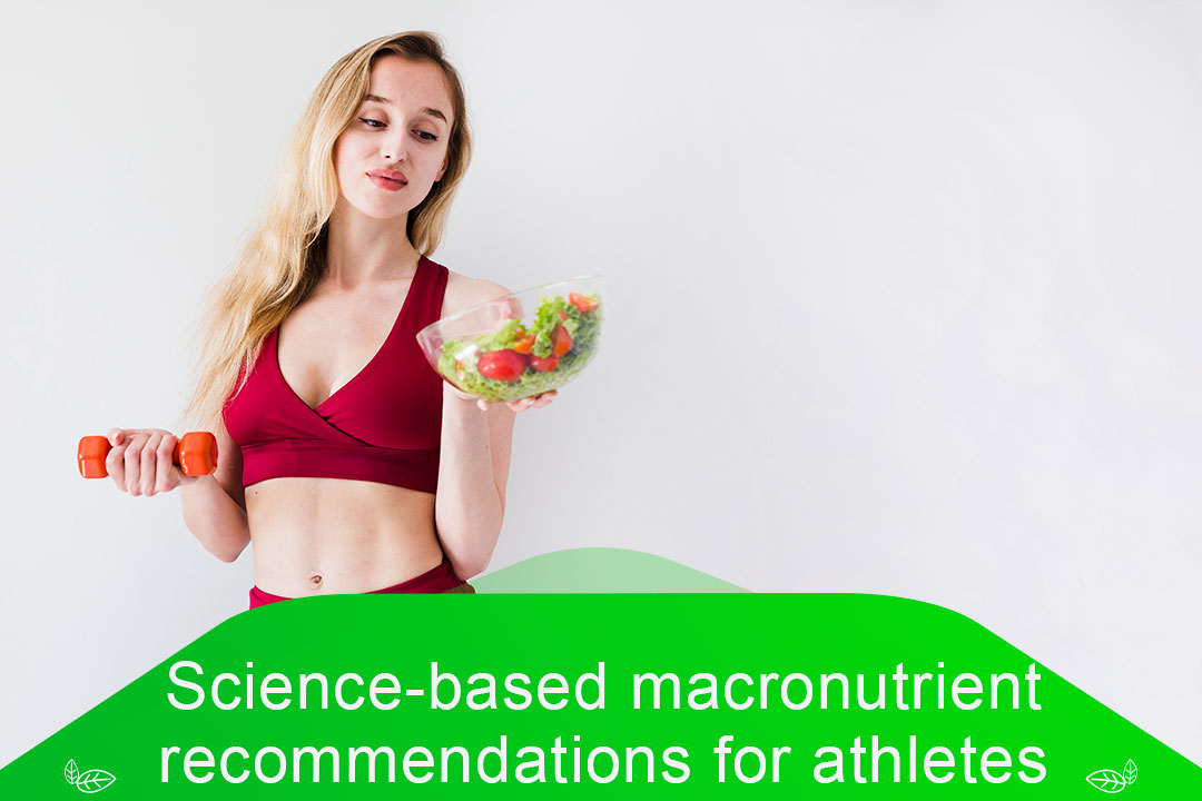 Science-based macronutrient recommendations for athletes