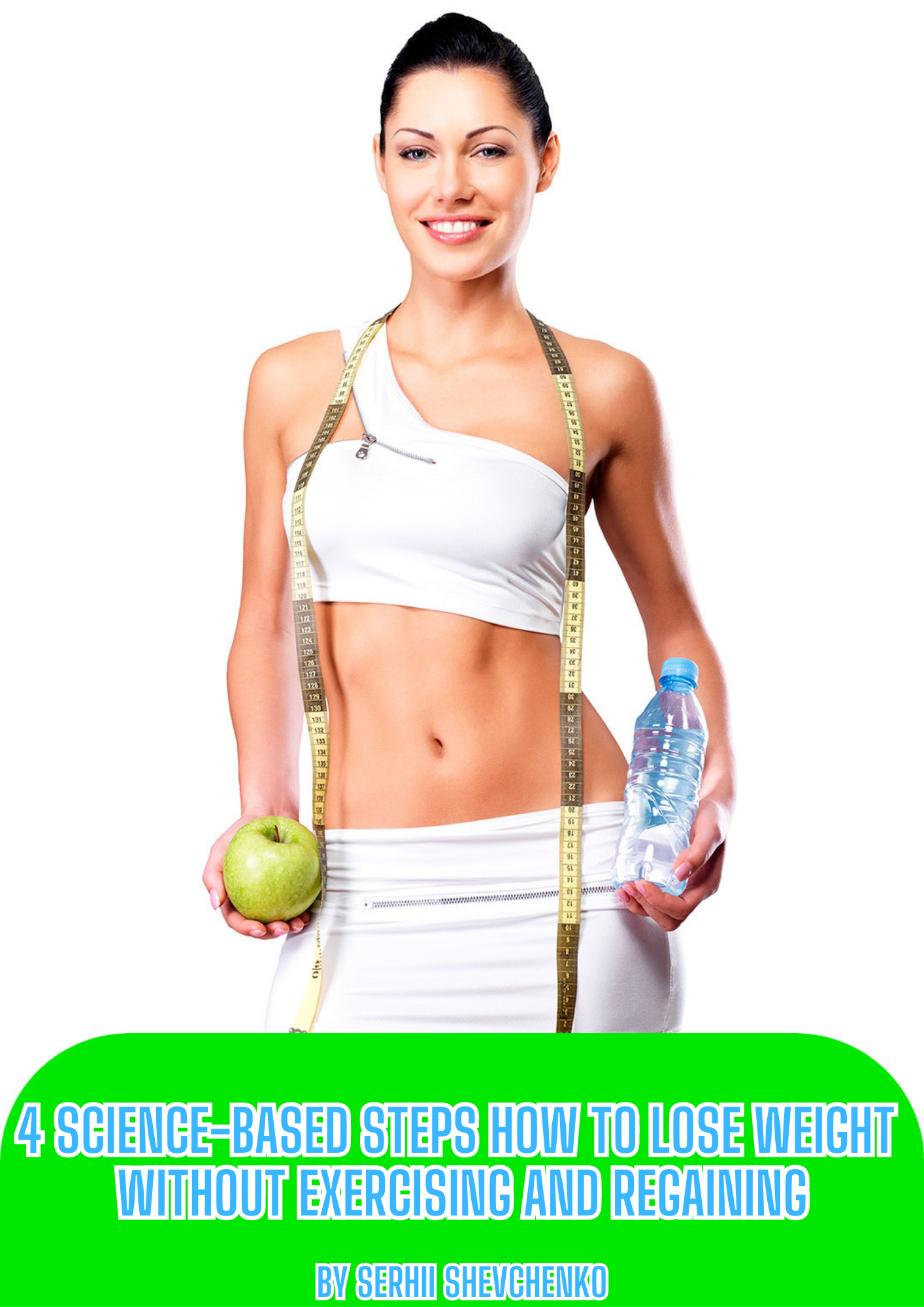 4-science-based-steps-to-lose-weight-without-exercising-regaining